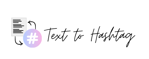 Text To Hashtag Converter